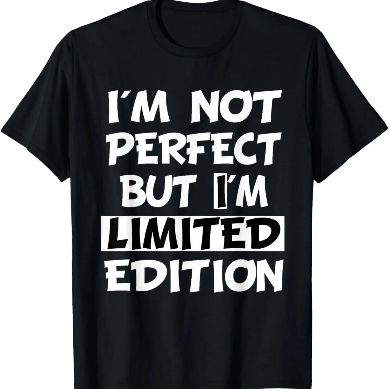 T-Shirt I m not perfect but i m limited edition S чёрный