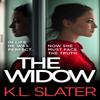 The Widow by K. L. Slater Paperback Book 9781408728581