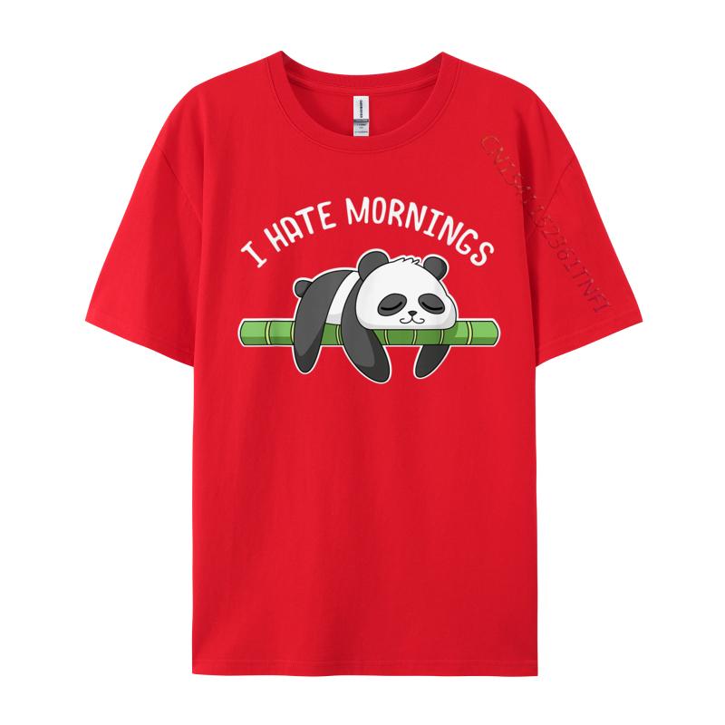 Lazy Panda Gifts I Hate Mornings Summer Hip Hop Tops Tees For Unisex Hip Hop Camisa Premium Cotton T Shirts Top Tshirts