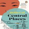 Central Places by Delia Cai Paperback Book 9781529913484