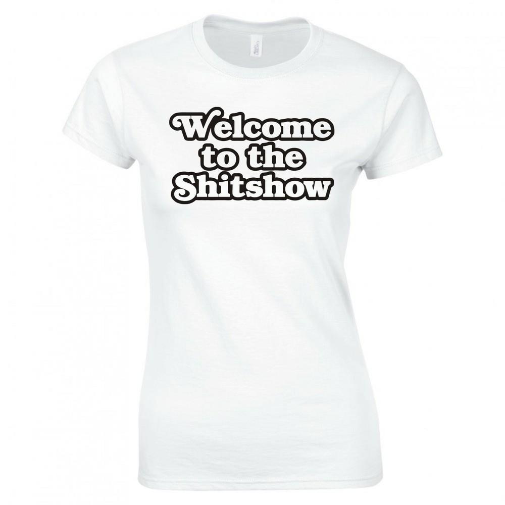 Funny Welcome To The Shitshow Ladies Skinny Fit Tshirt