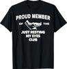 Proud Member of Just Resting My Eyes Club Dad Father's Day T-Shirt