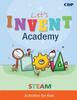 The Let's Invent Academy : STEAM Activities for Kids Book