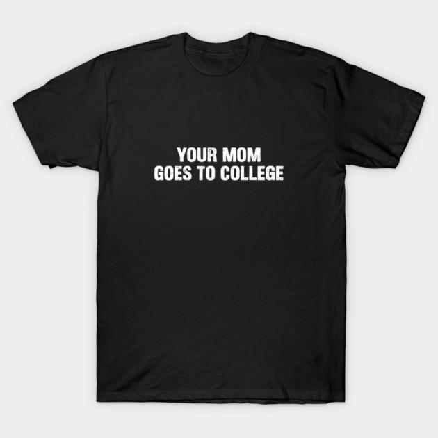 Asian Size Men Black Print T-shirt Your Mom Goes To College No-Cut Print Cotton Tshirt 3XL чёрный