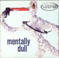 

7inch Record VITRO Mentally Dull Wont Be Long ISOM4S INDEPENDIENTE 1997 UK Dance Electronica Used