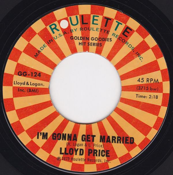 

7inch Record LLOYD PRICE - I m Gonna Get Married GG124 Roulette 1973 US Rock Used