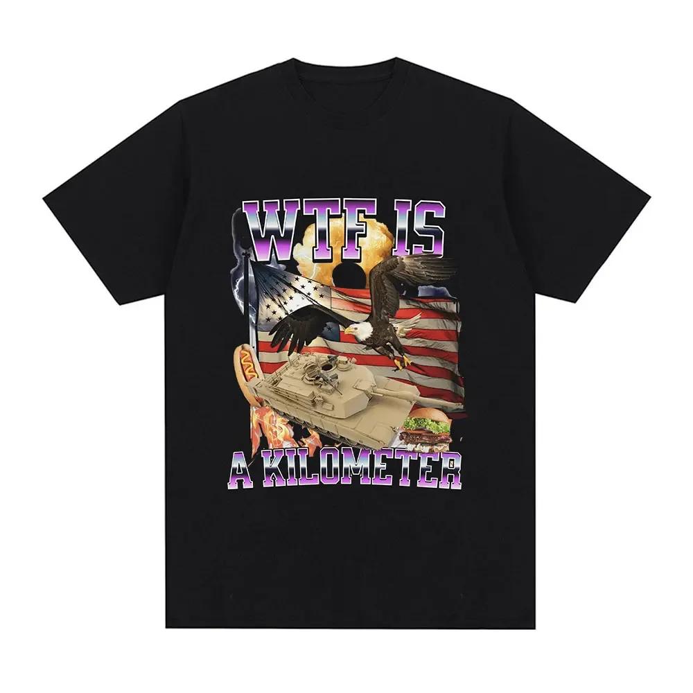 Футболка унисекс с надписью «Wtf Is A Kilometer Meme» Футболка унисекс в стиле хип-хоп, летние повседневные футболки с коротким рукавом большого размера XS