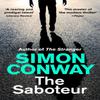 The Saboteur by Simon Conway Paperback Book 9781529334333
