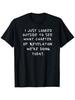 Funny Christian Bible Verse T-Shirt - "I Just Looked Outside To See Which Chapte