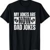 Funny First Time Dad For Men New Father Dad Jokes T-Shirt