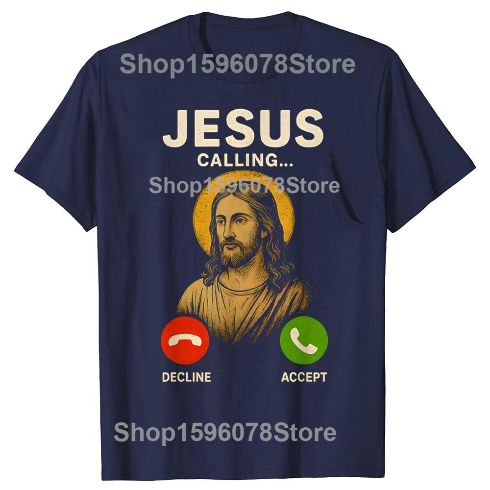 Funny Jesus Is Calling Christian T Shirts Unisex Women Pure Cotton Humor Streetwear Tee Shirt Short Sleeve Unisex Loose Clothing S