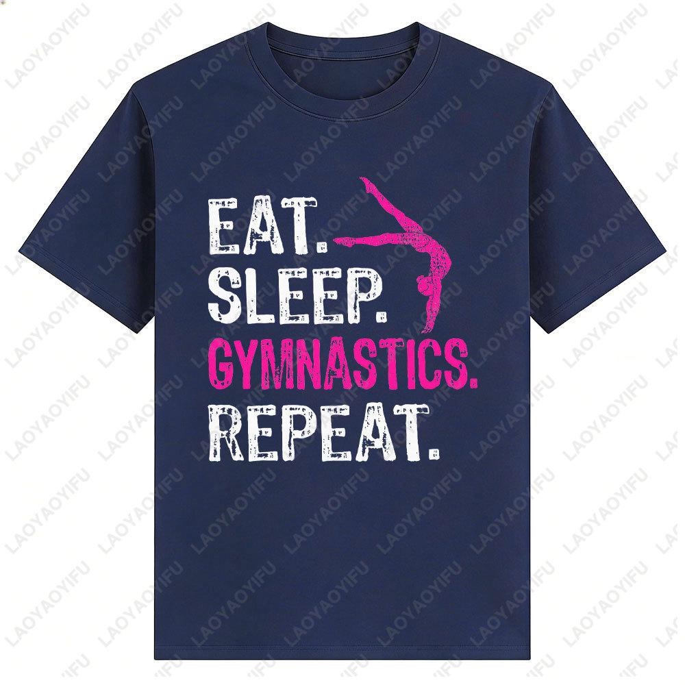 Eat Sleep Gymnastics Repeat Gymnastics Player Graphic T Shirts Gift Gymnastics Enthusiasts Aathletes Unisex Shirt Men Clothing