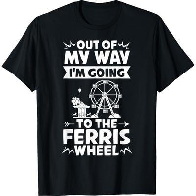 Riesenradfahrt Riesenbeobachtungsräder Karneval Zitat T-Shirt(3)