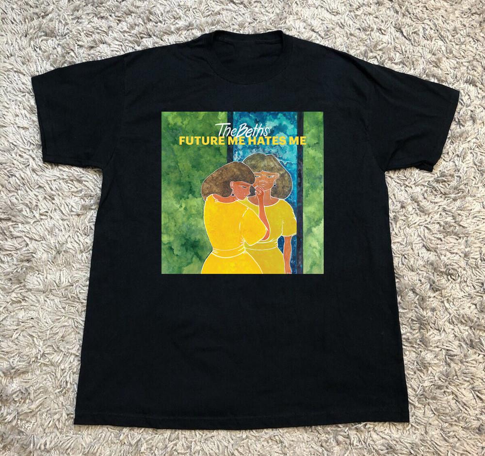 The Beths - Future Me Hates Me Albusm Black Shirt S-5XL H163 Unisex T-Shirt L