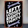 Funny Metal Tin Sign 8x12 Inch Garage Wall Art Vintage Workshop Decor Lefty Loosey Righty Tighty