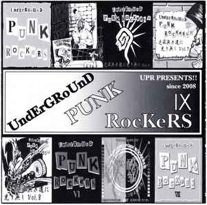 

CD VARIOUS - Underground Punk Rockers IX UPR009 Underground Pun 2008 Japan Rock Used