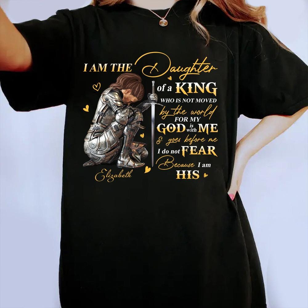Personalized Warrior of God Woman T Shirts I Am The Daughter of a King Cotton Tops