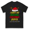Funny Couples Christmas T Shirt I Dont Do But I Do Matching Xmas Santa Gift Top