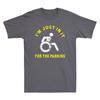 Im Just In It For The Parking Tshirt Funny Handicap Wheelchair Unisexs Tee Top