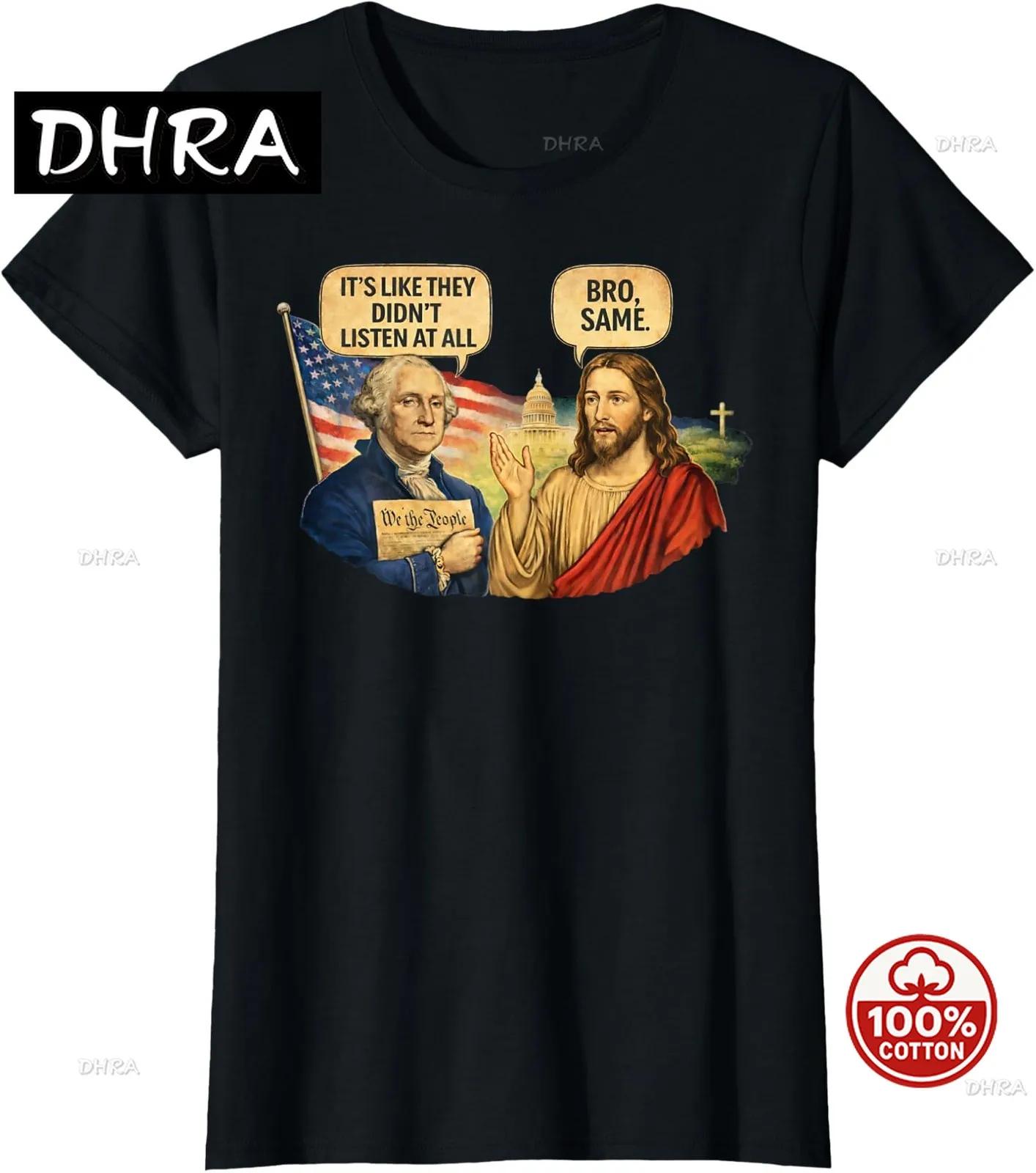 

Its Like They Didnt Listen At All Washington Jesus Ladies Crewneck TShirt for Summer Trendy Cotton Tee Boho Comfy Classic S