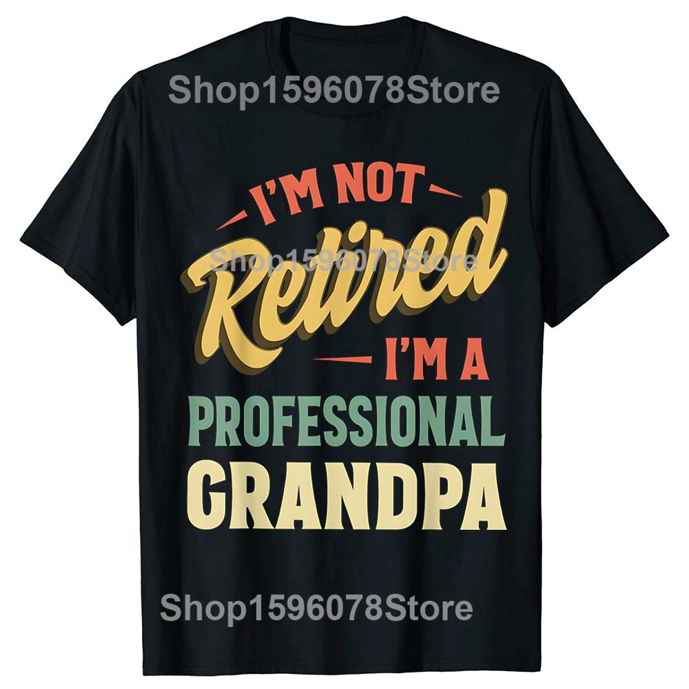 Funny Fathers Day Retired Grandpa TShirt Summer Men Fashion Vintage Summer Style Cotton Short Sleeve Oversized Tshirt Tops