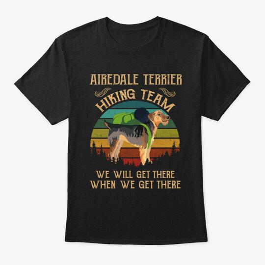 Терьер Эйрдэйл Команда по хайкингу Собака Футболка T-shirt Сделано в США Размер от S до 5XL M
