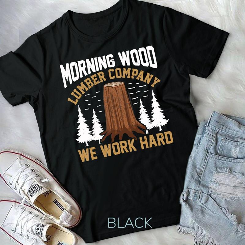 Unisexs Morning Wood Lumber Company Camping Carpenter Adult Humor Unisex T Shirt