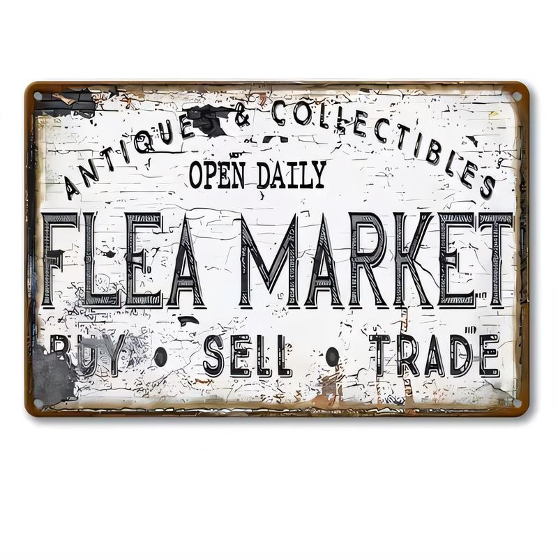 Tin Sign Antique Collectibles Flea Market Open Daily Metal Wall Art Vintage Rustic Decor Pub Bar Garage Shop Decorative Plaque