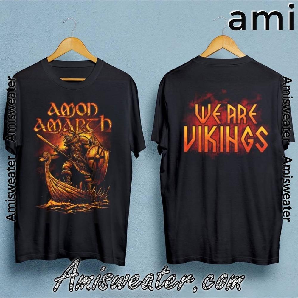 Amon Amarth We Are Vikings T-shirt, T-shirt 2025 Size S-5XL Unisex T-Shirt XXL