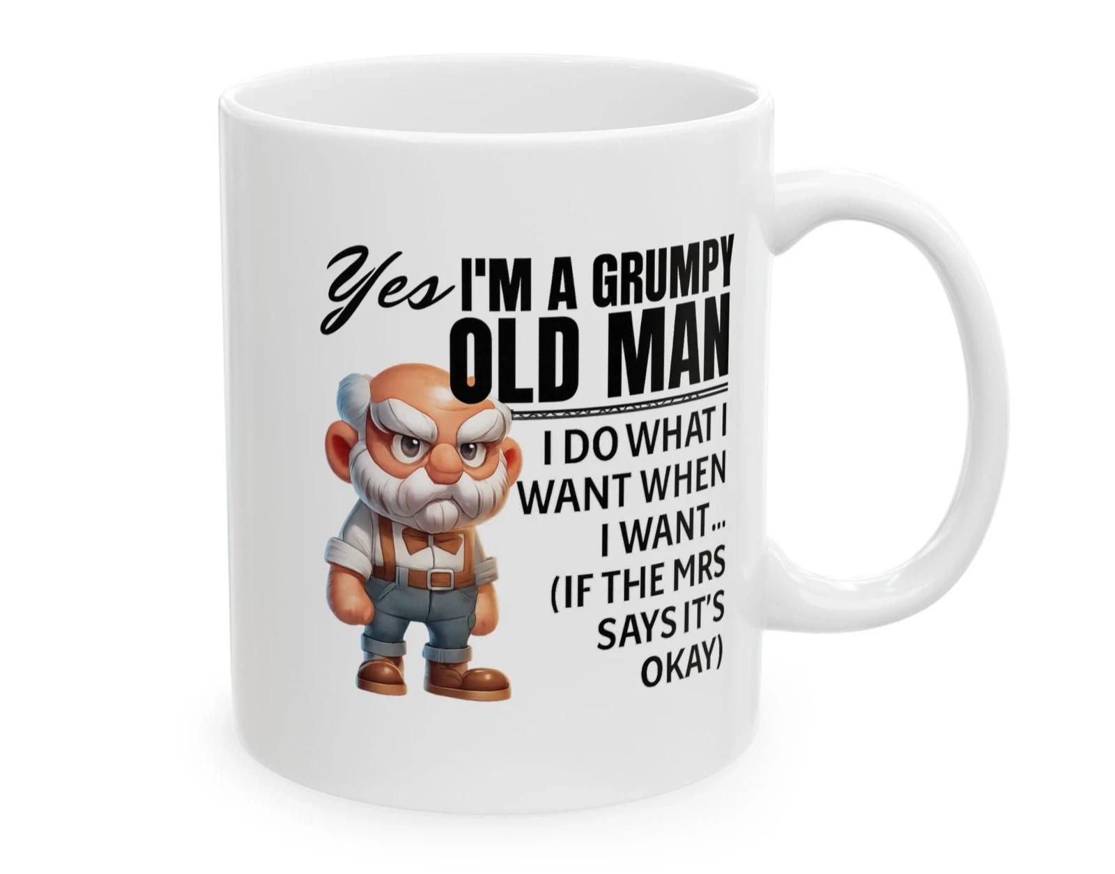 Funny Grumpy Old Man Coffee Mug 11oz Humor for Dad Grandpa or Husband Gift XXXXL