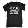 I Have OCD Obsessive Crochet Disorder T-SHIRT Knit Crafts Funny Gift Birthday