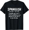 Spanglish Tričko Pánské Dámské Trička Top – Vtipné Bilingvní Španělština Angličtina Jazyk Unisex Tričko Pánské Dámské Trička Top