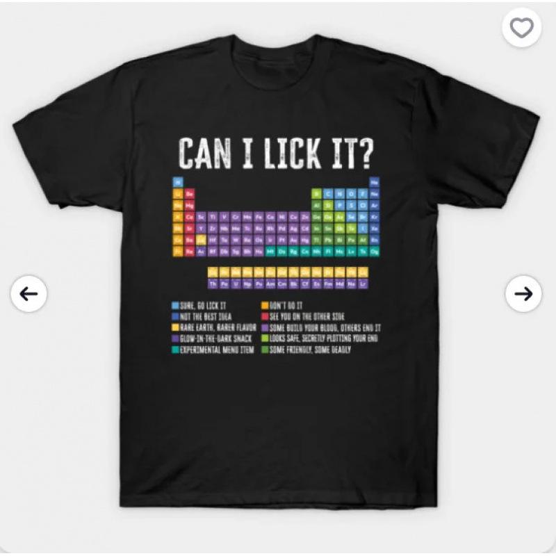 Fashion Women s T-Shirt Can I Lick It Chemistry Teacher Science Day T-Sh S