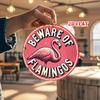 D Flat Pc Pink Bird Round Aluminum Sign Beware Round Wall Decor Flamingos Rustic Metal Wall Art Tropical Design Metal Wall