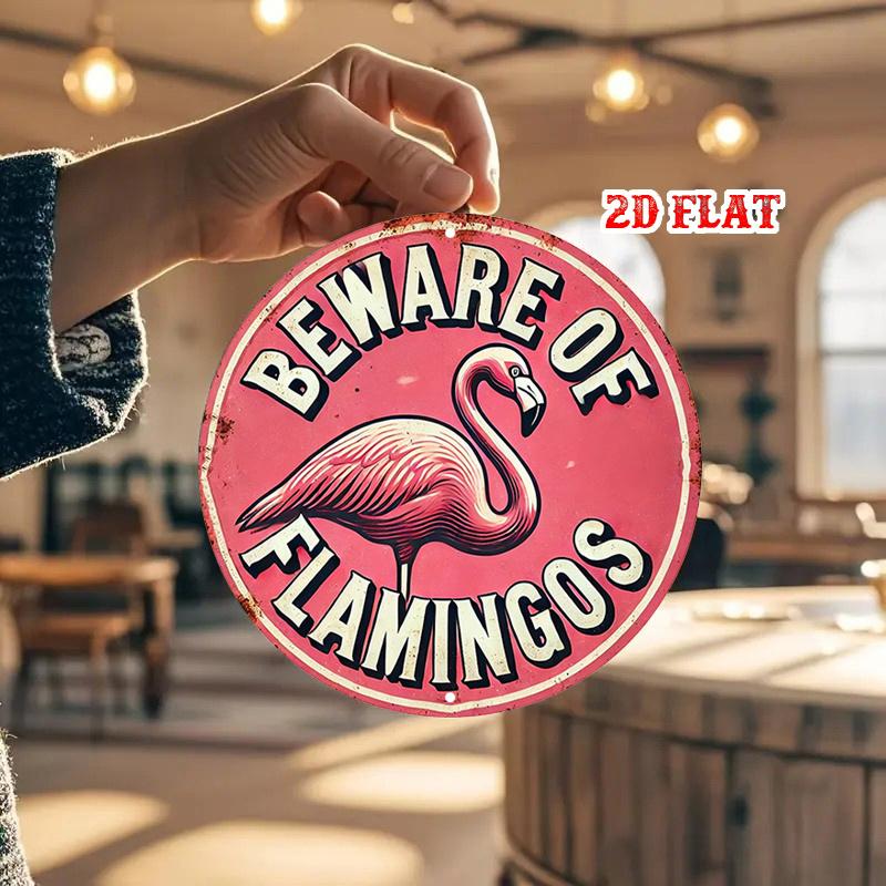 D Flat Pc Pink Bird Round Aluminum Sign Beware Round Wall Decor Flamingos Rustic Metal Wall Art Tropical Design Metal Wall