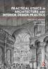 The Practical Ethics In Architecture and Interior Design Practice Book