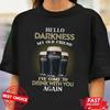 CIAO OSCURITÀ MIA VECCHIA AMICA I039VE COME TO DRINK Maglietta Taglia Completa S3XL Maglietta Unisex