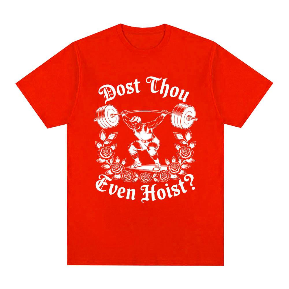 Dost Thou Even Hoist Medieval Gym Tshirt Funny Weightlifting Meme TShirts Cotton Casual Oversized Short Sleeves ONeck T Shirt S