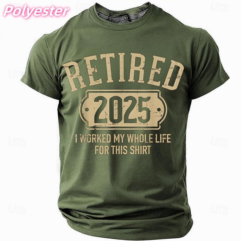 3D Printed 2025 Retire Tshirt For Unisex Humorous Words Pattern Tees Summer Casual Round Neck Shortsleeved T Shirts Street Tops