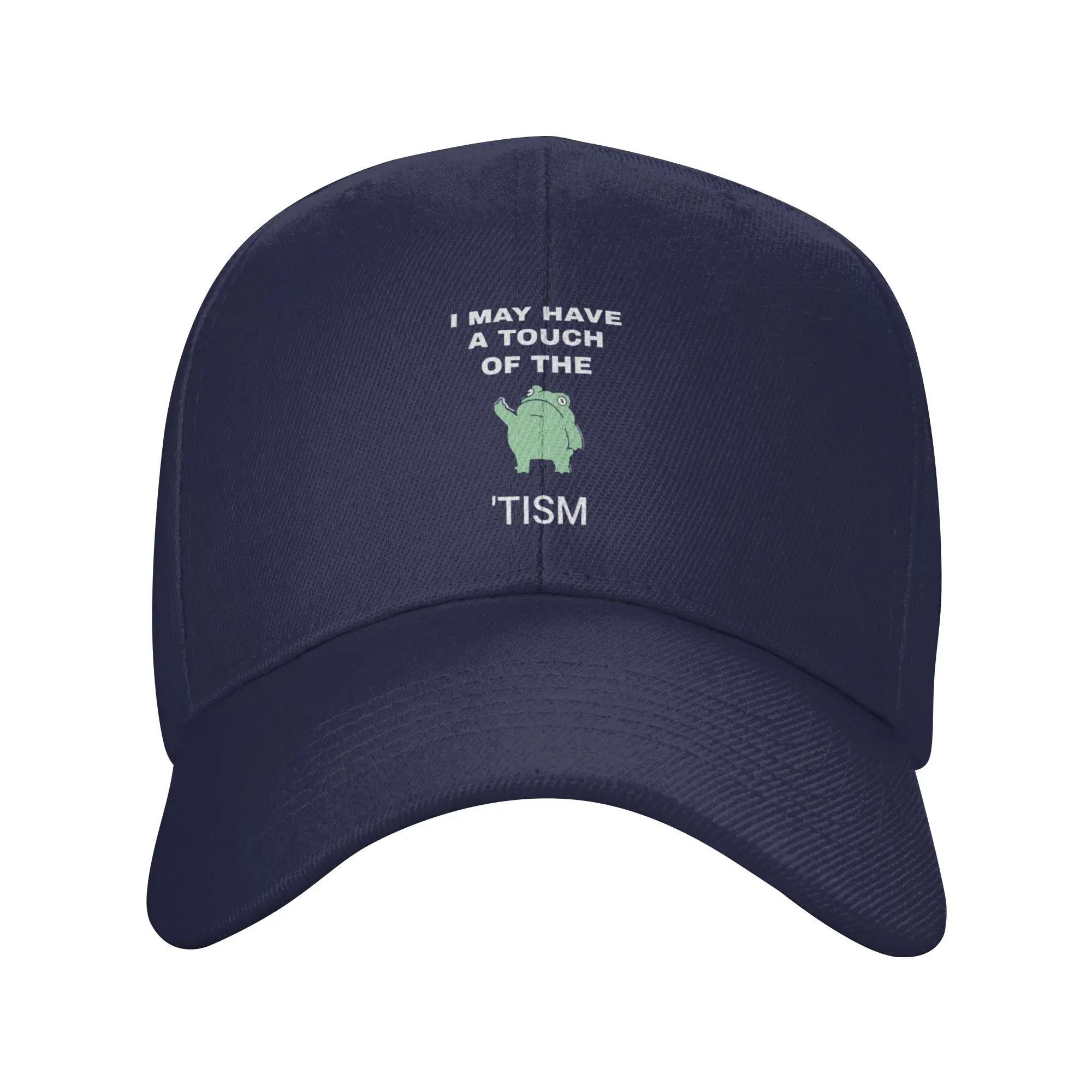 

Unisex Baseball Hats I May Have A Touch Of The Tism Outdoor Streetwear Summer Sports Baseball Caps Hip Hop Cap Casquette Hats One Size