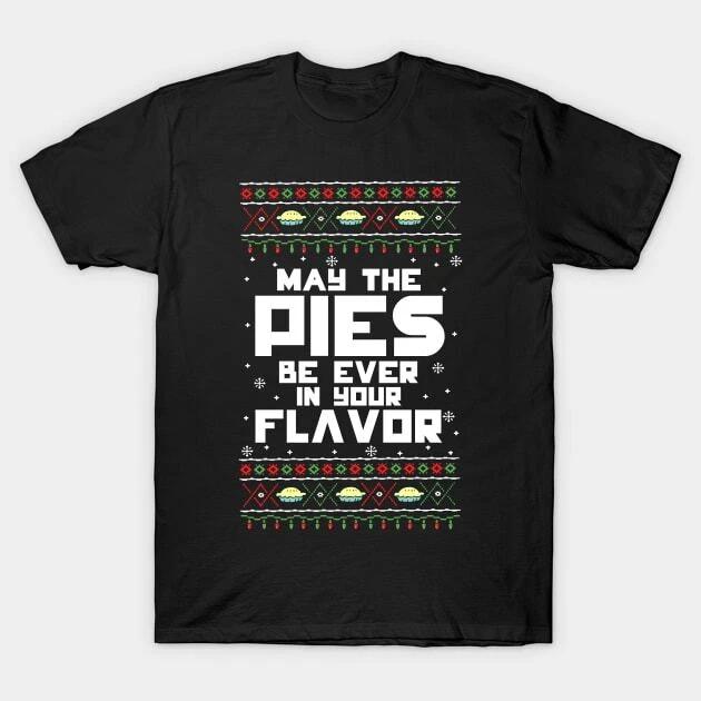 May the Pies Be Ever in Your Flavor Made in Australia T-Shirt 3XL