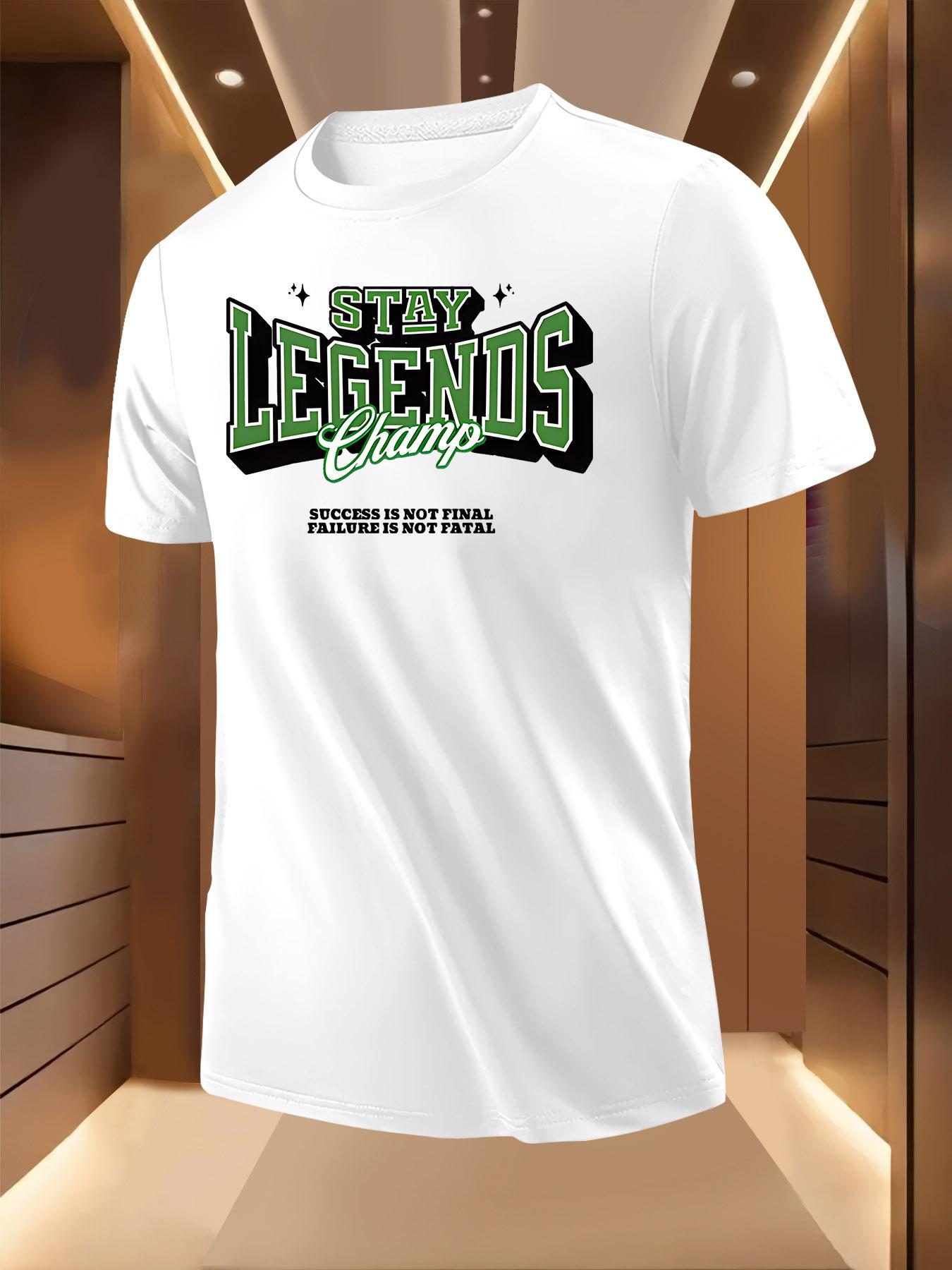 Motivational Stay Legendary Champions Graphic Tshirt - ... XXXL