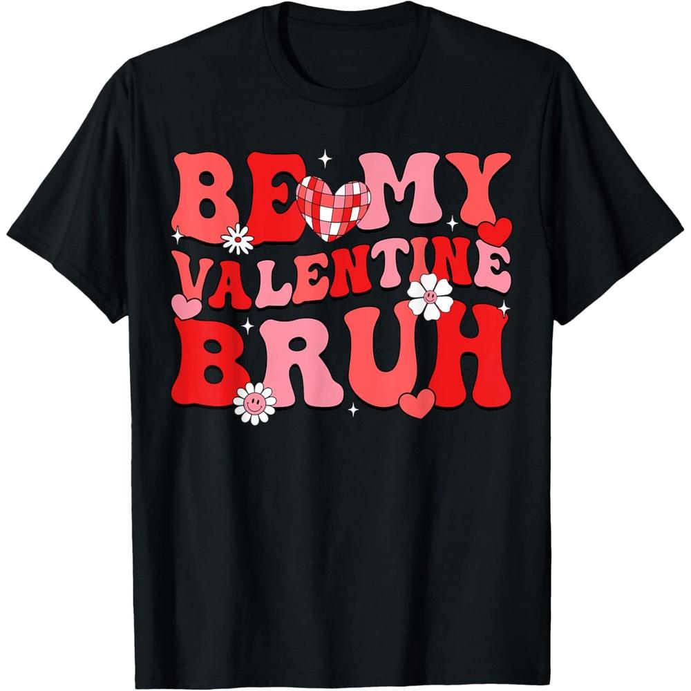 Be My Valentine Bruh Groovy Candy Heart Valentines Day Boys Cotton Men T Shirt XS чёрный