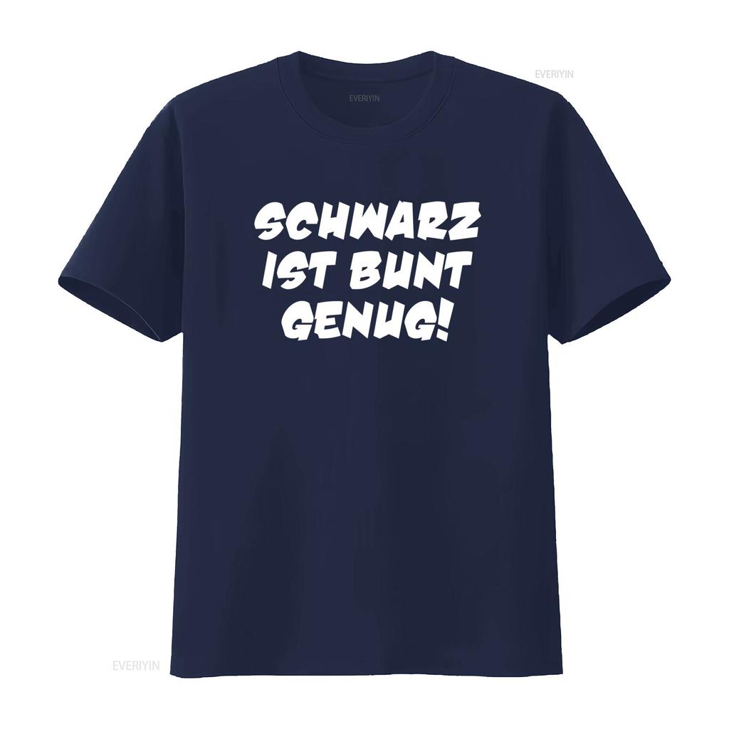Mens T Shirt Black is Colorful Enough up to 5XL Schwarz Ist Bunt Genug Print vintage Washed homme Casual Stretched graphic