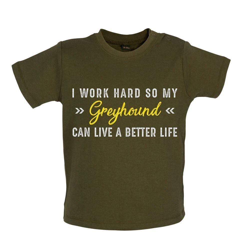 

I Work Hard For My Greyhound -Baby Kids Boys Girls Unisex T-Shirt / Romper Tees Top- Dog Puppy Love 160