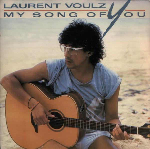 

7inch Record LAURENT VOULZY - My Song Of You PB41391 RCA 1987 France Pop Used