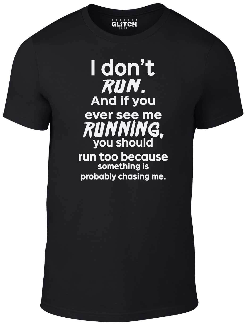 I Don t Run T-Shirt Mens Womens Tees Top - Funny T Shirt Mens Womens Tees Top zombie horror joke humor fancy dress fitness S