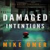 Damaged Intentions by Mike Omer Paperback Book 9781542032520