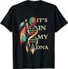 It's In My DNA Indigenous Native American Indian Day Pride T-Shirt