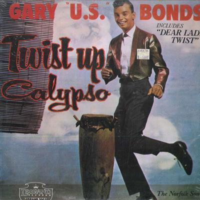 Disque LP GARY U.S. BONDS - Twist Up Calypso LG1003 Legrand Records 1984 US Rock